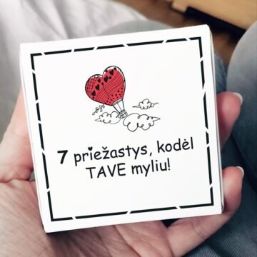 7 priežastys, kodėl TAVE myliu!